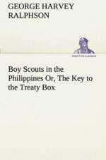 Boy Scouts in the Philippines Or, The Key to the Treaty Box