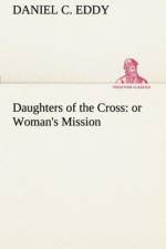 Daughters of the Cross af Daniel C Eddy