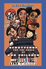 Beautyshop for the Souls of Our Children af Jo Ann Buckner
