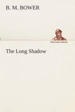 Long Shadow af B M Bower