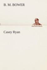 Casey Ryan af B M Bower