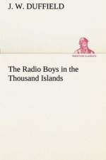 Radio Boys in the Thousand Islands af J W Duffield