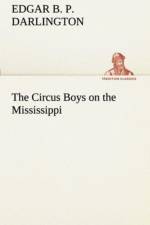 Circus Boys on the Mississippi af Edgar B P Darlington