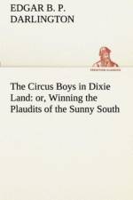 Circus Boys in Dixie Land af Edgar B P Darlington