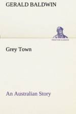 Grey Town An Australian Story