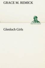 Glenloch Girls af Grace M Remick