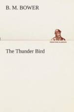 Thunder Bird af B M Bower