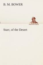Starr, of the Desert af B M Bower