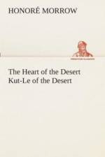 Heart of the Desert Kut-Le of the Desert af Honore Morrow