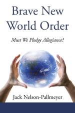 Brave New World Order af Jack Nelson-Pallmeyer