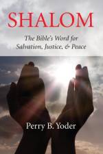 Shalom af Perry B Yoder