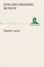 Queen Lucia af E F (Edward Frederic) Benson