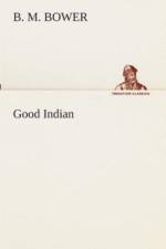 Good Indian af B M Bower