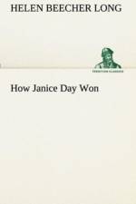 How Janice Day Won af Helen Beecher Long
