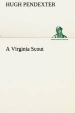 Virginia Scout af Hugh Pendexter