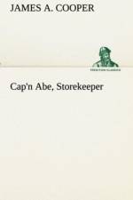 Cap'n Abe, Storekeeper af James A Cooper