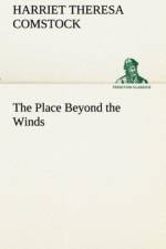 Place Beyond the Winds af Harriet T (Harriet Theresa) Comstock