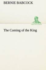 Coming of the King af Bernie Babcock
