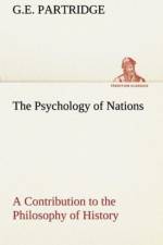 Psychology of Nations A Contribution to the Philosophy of History af G E Partridge