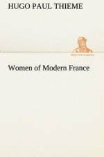 Women of Modern France af Hugo P (Hugo Paul) Thieme