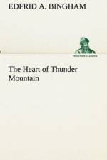 Heart of Thunder Mountain af Edfrid A Bingham