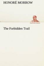 Forbidden Trail af Honore Morrow