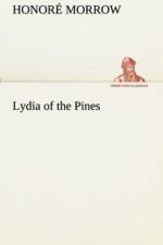 Lydia of the Pines af Honore Morrow