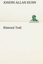 Rimrock Trail af Joseph Allan Dunn