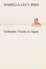 Unbeaten Tracks in Japan af Isabella L (Isabella Lucy) Bird