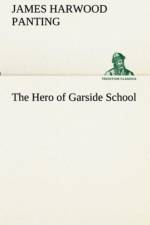 Hero of Garside School af James Harwood Panting