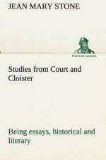 Studies from Court and Cloister af J M (Jean Mary) Stone