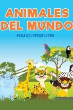 Animales del mundo para colorear Libro af Coloring Pages for Kids