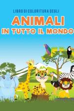 Libro di coloritura degli animali in tutto il mondo af Coloring Pages for Kids