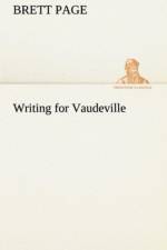 Writing for Vaudeville af Brett Page
