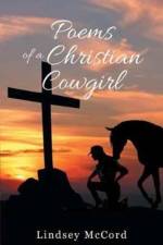 Poems Of A Christian Cowgirl af Lindsey McCord