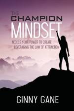 The Champion Mindset af Ginny Gane