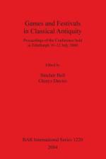 Games and Festivals in Classical Antiquity