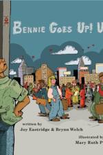 Bennie Goes Up! Up! Up! af Joy Eastridge
