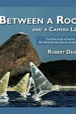 Between a Rock and a Camera Lens af Robert Deaves