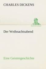 Der Weihnachtsabend Eine Geistergeschichte af Charles Dickens