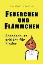 Feuerchen und Flammchen af Ann Kathrin Senftner