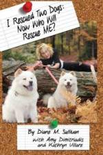 I Rescued Two Dogs af Diane M Sullivan