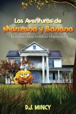 aventuras de Manzana y Banana af D J Mincy
