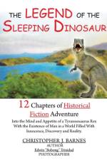 Legend of the Sleeping Dinosaur af Christopher J Barnes