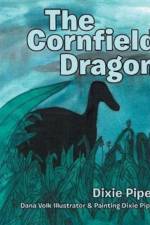 Cornfield Dragon af Dixie Piper