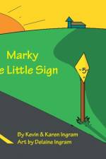 Marky the Little Sign af Karen Ingram
