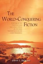 World-Conquering Fiction af John L Bracht