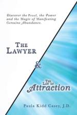 Lawyer and the Law of Attraction af Paula Kidd Casey J D
