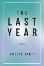 Last Year af Amelia Banis
