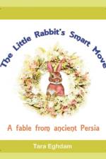 Little Rabbit'S Smart Move af Tara Eghdam